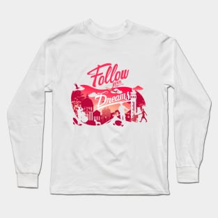 dream believe achieve Long Sleeve T-Shirt